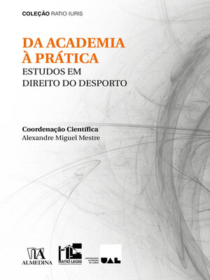 cover image of Da Academia à Prática--Estudos em Direito do Desporto